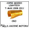 TMAX 2008 2011 COPRI MOZZO LIGHTECH ORO
