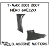 FIANCHETTO E SOTTO PEDANA SX TMAX 2004 2007 TNT NERO GREZZO